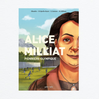 Alice Milliat - Pionnière Olympique