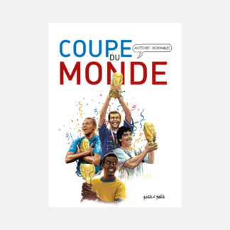 Histoires incroyables de la Coupe du Monde (Edition augmentée – Coupe du Monde 2022)